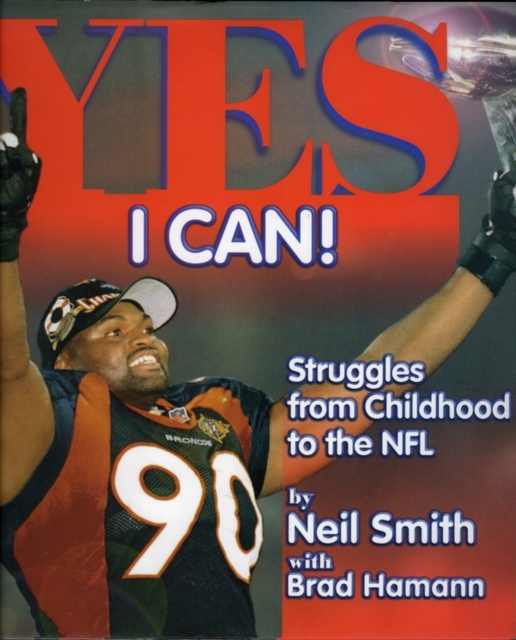 Yes I Can! : Struggles from Childhood to the NFL, EPUB eBook
