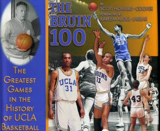 Bruin 100 : The Greatest Games in the History of UCLA Basketball, EPUB eBook