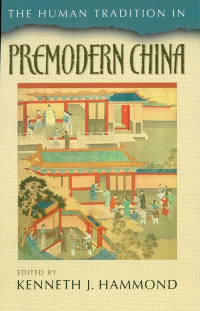 The Human Tradition in Premodern China, EPUB eBook