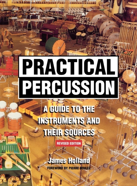 Practical Percussion : A Guide to the Instruments and Their Sources, EPUB eBook