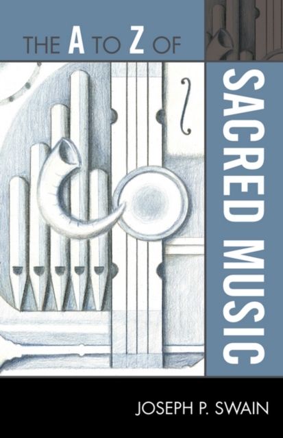 The A to Z of Sacred Music, EPUB eBook
