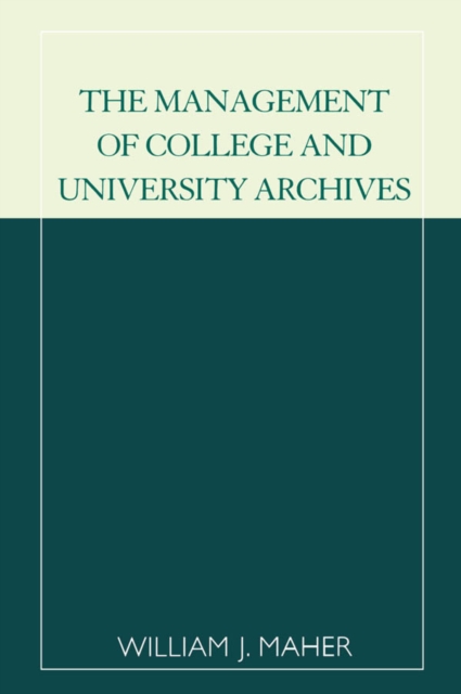 Management of College and University Archives, EPUB eBook