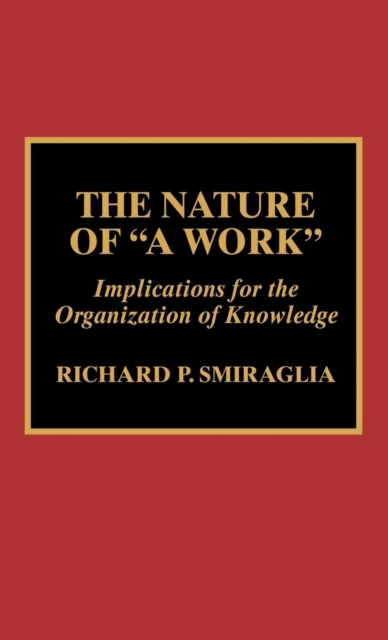 Nature of 'A Work' : Implications for the Organization of Knowledge, EPUB eBook
