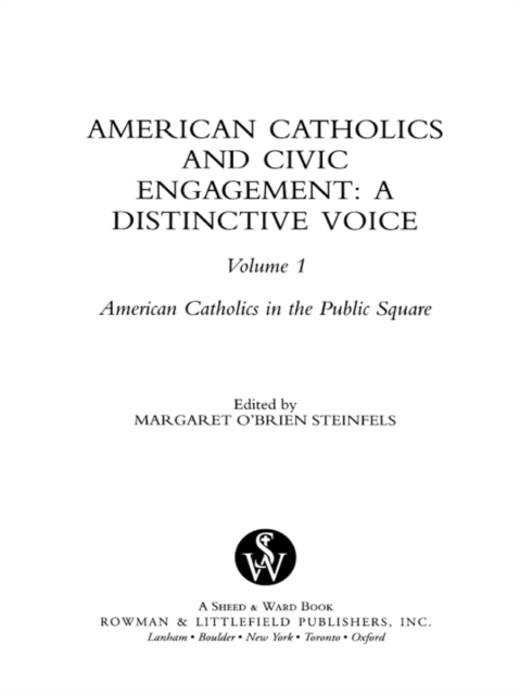 American Catholics and Civic Engagement : A Distinctive Voice, EPUB eBook