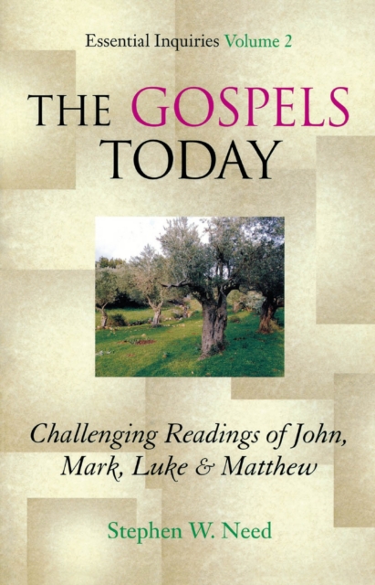 Gospels Today : Challenging Readings of John, Mark, Luke & Matthew, EPUB eBook