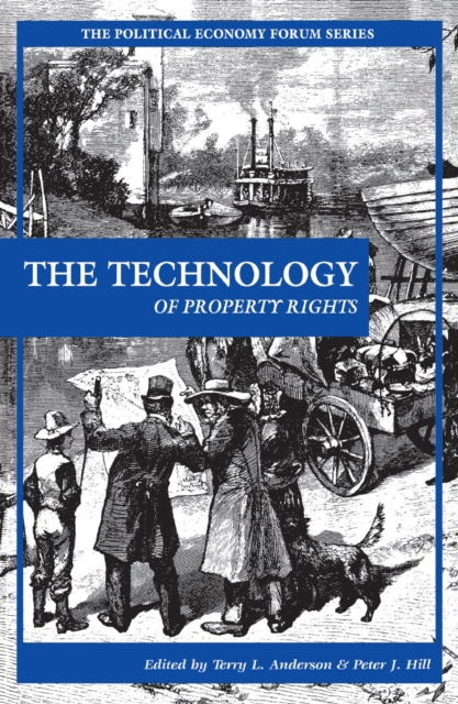 The Technology of Property Rights, EPUB eBook