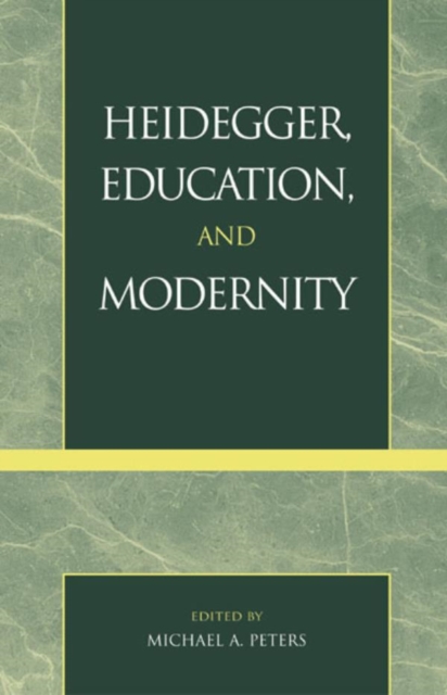 Heidegger, Education, and Modernity, EPUB eBook