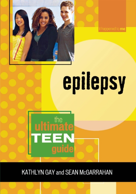 Epilepsy : The Ultimate Teen Guide, EPUB eBook