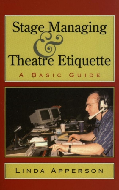 Stage Managing and Theatre Etiquette : A Basic Guide, EPUB eBook