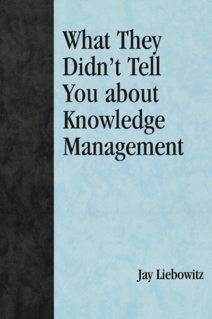 What They Didn't Tell You About Knowledge Management, EPUB eBook