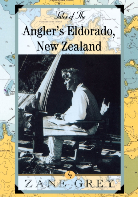 Tales of the Angler's Eldorado : New Zeland, EPUB eBook