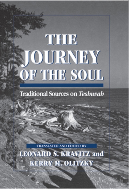 The Journey of the Soul : Traditional Sources on Teshuvah, EPUB eBook