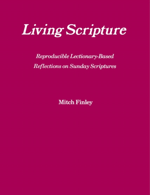 Living Scripture : Reproducible Lectionary-Based Reflections on Sunday Scriptures: Year B, EPUB eBook