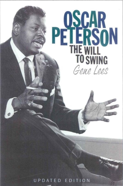 Oscar Peterson : The Will to Swing, EPUB eBook