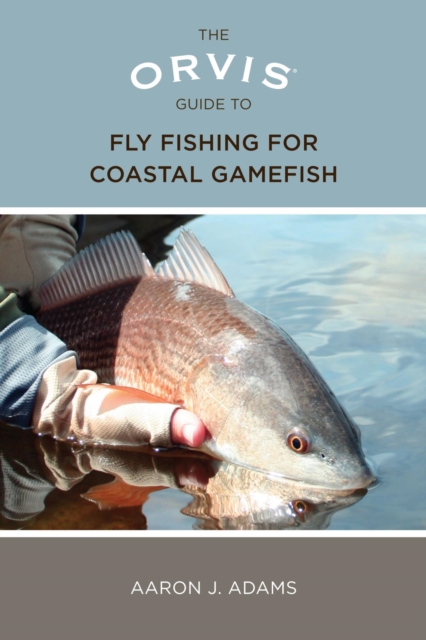 Orvis Guide to Fly Fishing for Coastal Gamefish, EPUB eBook