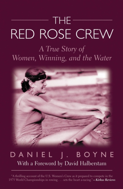 Red Rose Crew : A True Story Of Women, Winning, And The Water, PDF eBook