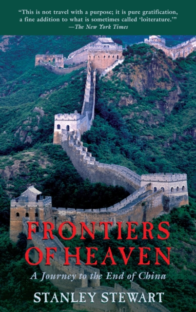 Frontiers of Heaven : A Journey To The End Of China, EPUB eBook