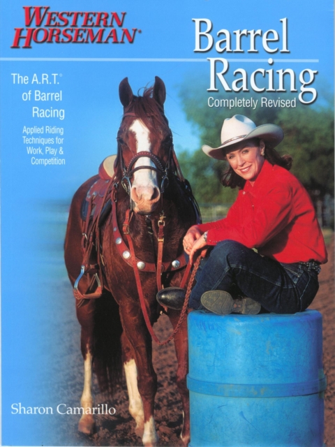 Barrel Racing 101 : A Complete Program For Horse And Rider, EPUB eBook