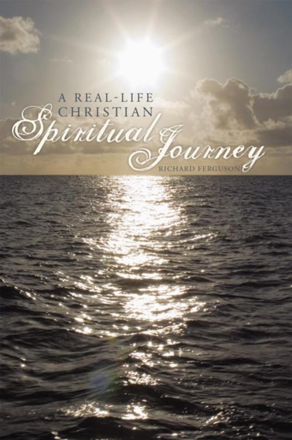 A Real-Life Christian Spiritual Journey, EPUB eBook
