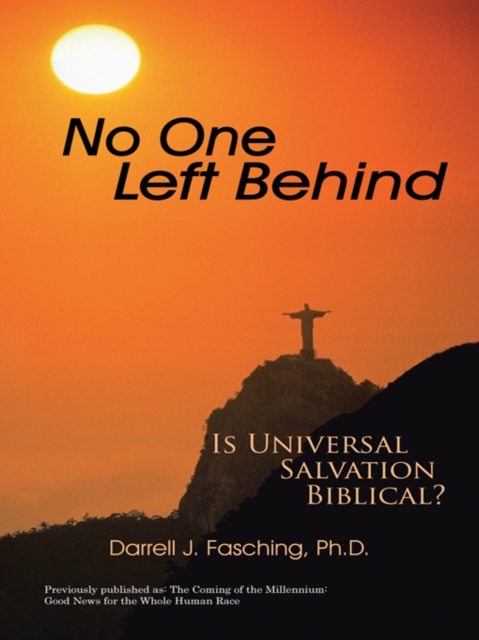No One Left Behind : Is Universal Salvation Biblical?, EPUB eBook