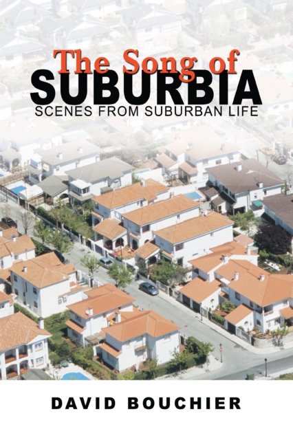 The Song of Suburbia : Scenes from Suburban Life, EPUB eBook