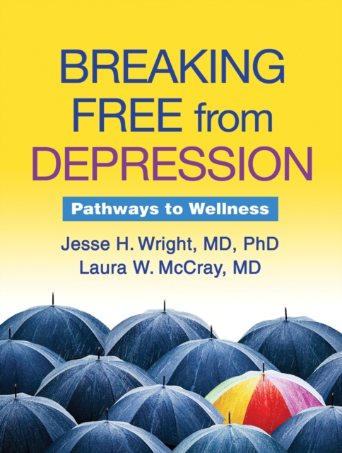 Breaking Free from Depression : Pathways to Wellness, EPUB eBook