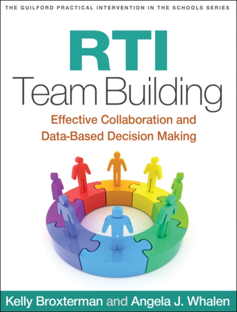 RTI Team Building : Effective Collaboration and Data-Based Decision Making, PDF eBook