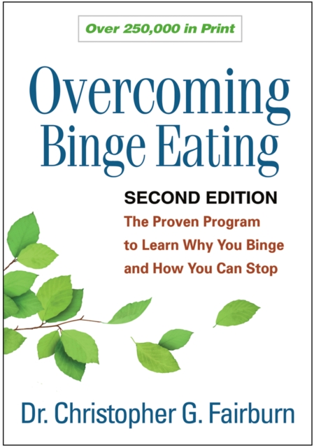 Overcoming Binge Eating : The Proven Program to Learn Why You Binge and How You Can Stop, PDF eBook