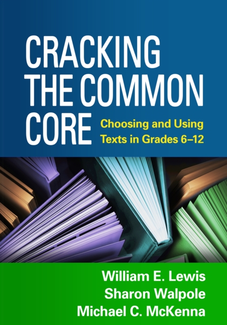 Cracking the Common Core : Choosing and Using Texts in Grades 6-12, EPUB eBook