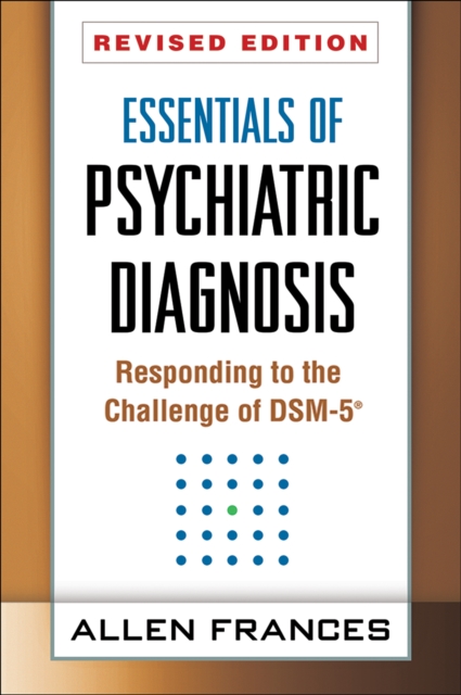 Essentials of Psychiatric Diagnosis : Responding to the Challenge of DSM-5(R), PDF eBook