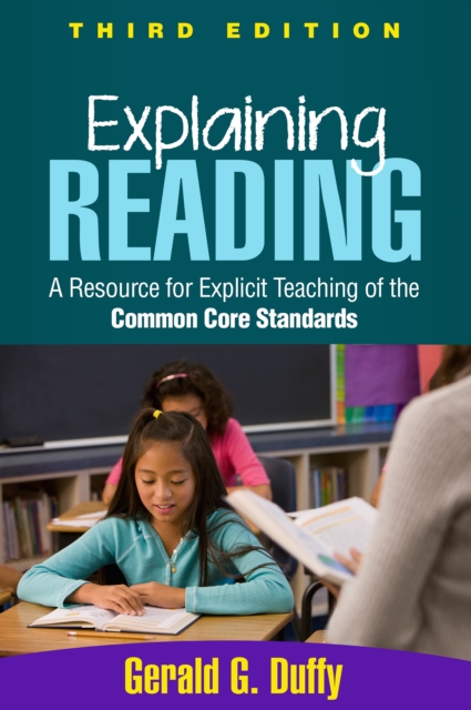 Explaining Reading : A Resource for Explicit Teaching of the Common Core Standards, PDF eBook