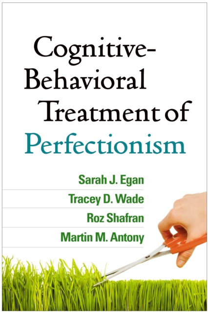 Cognitive-Behavioral Treatment of Perfectionism, PDF eBook