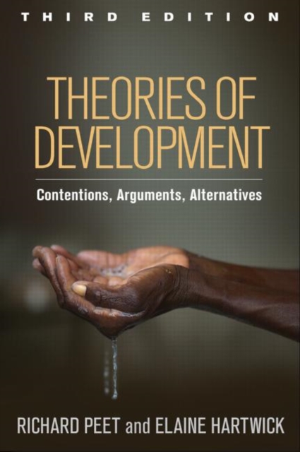 Theories of Development, Third Edition : Contentions, Arguments, Alternatives, Paperback / softback Book