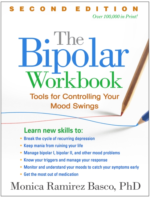 The Bipolar Workbook : Tools for Controlling Your Mood Swings, PDF eBook