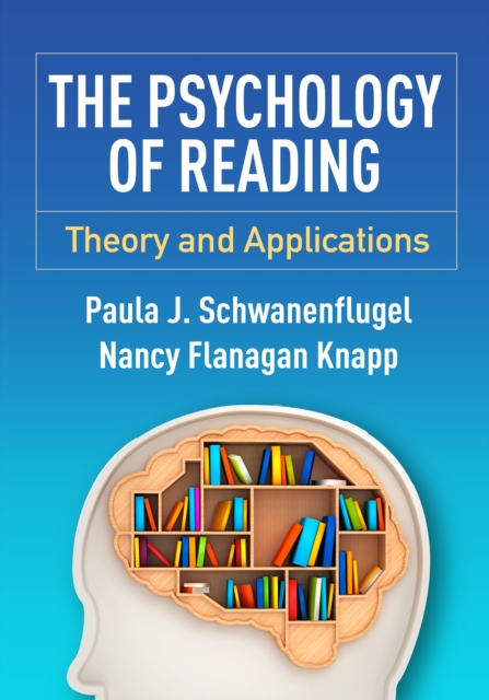 The Psychology of Reading : Theory and Applications, PDF eBook