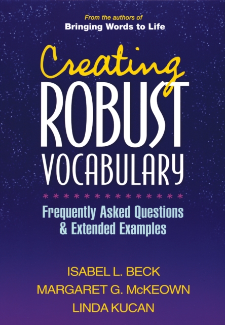 Creating Robust Vocabulary : Frequently Asked Questions and Extended Examples, PDF eBook