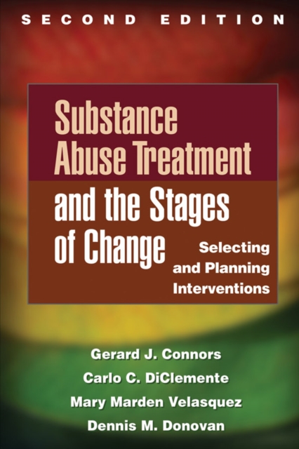 Substance Abuse Treatment and the Stages of Change, Second Edition : Selecting and Planning Interventions, Paperback / softback Book