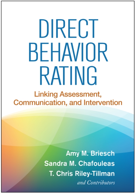 Direct Behavior Rating : Linking Assessment, Communication, and Intervention, PDF eBook