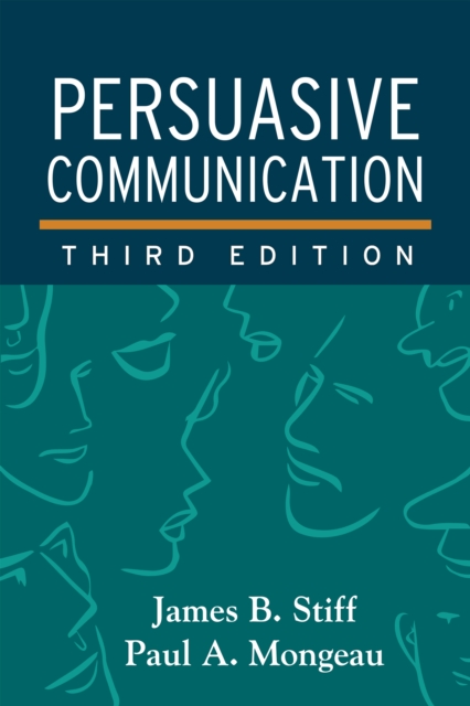 Persuasive Communication, Third Edition, PDF eBook