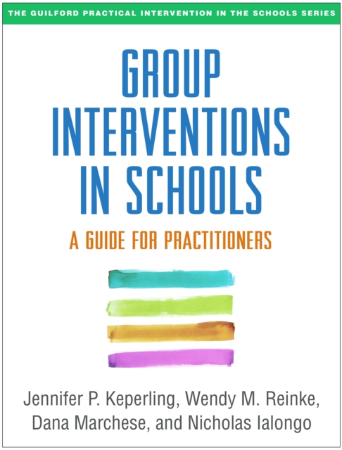 Group Interventions in Schools : A Guide for Practitioners, EPUB eBook