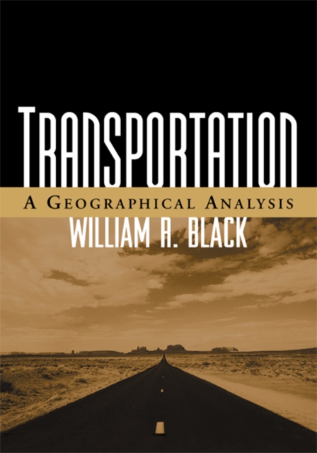 Transportation : A Geographical Analysis, PDF eBook