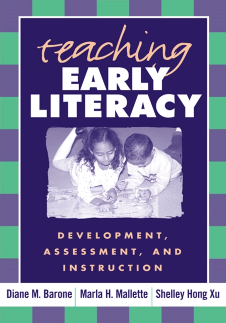 Teaching Early Literacy : Development, Assessment, and Instruction, PDF eBook