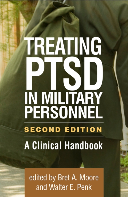 Treating PTSD in Military Personnel : A Clinical Handbook, PDF eBook