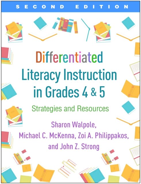 Differentiated Literacy Instruction in Grades 4 and 5 : Strategies and Resources, PDF eBook