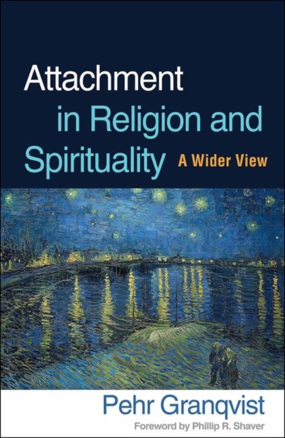 Attachment in Religion and Spirituality : A Wider View, Hardback Book