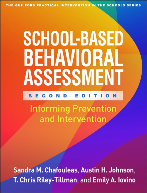 School-Based Behavioral Assessment : Informing Prevention and Intervention, PDF eBook
