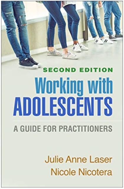 Working with Adolescents, Second Edition : A Guide for Practitioners, Hardback Book