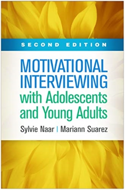 Motivational Interviewing with Adolescents and Young Adults, Second Edition, Hardback Book