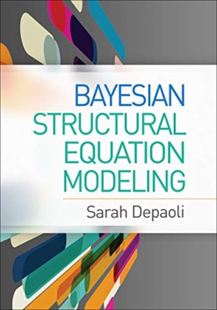 Bayesian Structural Equation Modeling, Hardback Book