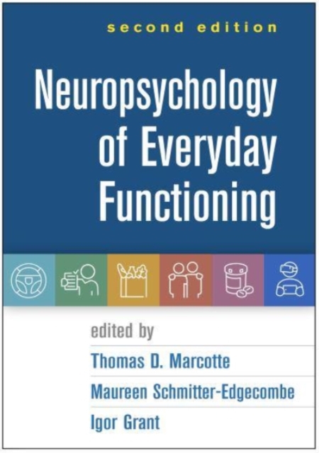 Neuropsychology of Everyday Functioning, Second Edition, Hardback Book